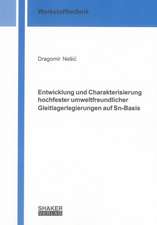 Entwicklung und Charakterisierung hochfester umweltfreundlicher Gleitlagerlegierungen auf Sn-Basis