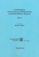 Contributions on the Theory of Fishing Gears and Related Marine Systems Vol. 8