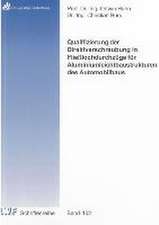 Qualifizierung der Direktverschraubung in Fließlochdurchzüge für Aluminiumleichtbaustrukturen des Automobilbaus