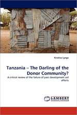 Tanzania - The Darling of the Donor Community?