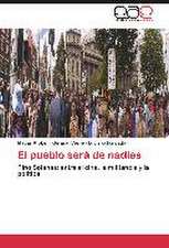 El pueblo será de nadies