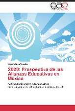 2030: Prospectiva de las Alianzas Educativas en México