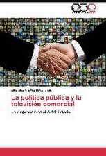 La política pública y la televisión comercial