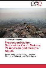 Preconcentración-Determinación de Metales Pesados en Sedimentos-Aguas