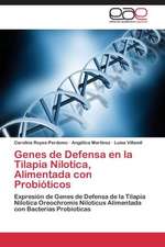 Genes de Defensa en la Tilapia Nilotica, Alimentada con Probióticos