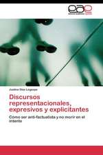 Discursos representacionales, expresivos y explicitantes