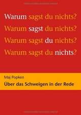 Warum sagst du nichts?