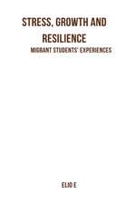 Miya, C: Stress, Growth And Resilience