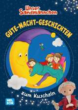 Unser Sandmännchen: Gute-Nacht-Geschichten zum Kuscheln