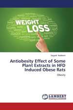 Antiobesity Effect of Some Plant Extracts in HFD Induced Obese Rats