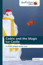 Cedric and the Magic Ice Castle