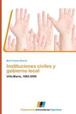 Instituciones civiles y gobierno local