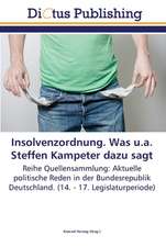 Insolvenzordnung. Was u.a. Steffen Kampeter dazu sagt