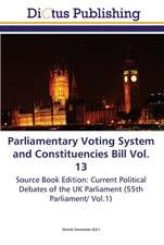 Parliamentary Voting System and Constituencies Bill Vol. 13