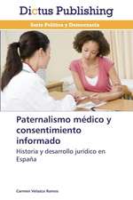 Paternalismo médico y consentimiento informado