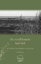 Die nordfriesische Insel Sylt