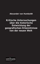 Humboldt, A: Kritische Untersuchungen über die historische E