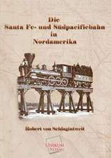 Die Santa Fe- und Südpacificbahn in Nordamerika