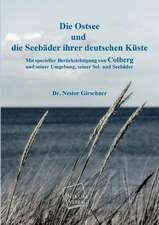 Die Ostsee und die Seebäder ihrer deutschen Küste