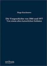 Kerchnawe, H: Vorgeschichte von 1866 und 19??