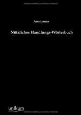 Anonymus: Nützliches Handlungs-Wörterbuch