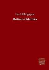 Klingspor, P: Britisch-Ostafrika