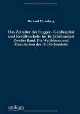 Das Zeitalter der Fugger - Geldkapital und Kreditverkehr im 16. Jahrhundert