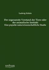 Schütz, L: Der sogenannte Verstand der Tiere oder der animal