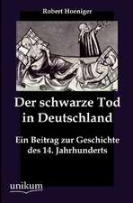 Der schwarze Tod in Deutschland