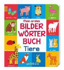 Mein erstes Bilderwörterbuch Tiere