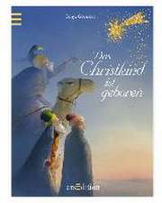 Das Christkind ist geboren