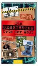 Die geheimsten Orte der Welt