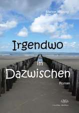 IRGENDWO im DAZWISCHEN