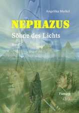 Nephazus - Söhne des Lichts (2)