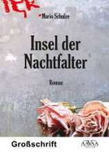 Insel der Nachtfalter - Sonderformat Großschrift