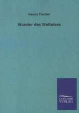 Wunder des Welteises