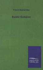 Bunte Gehölze