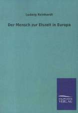 Der Mensch zur Eiszeit in Europa