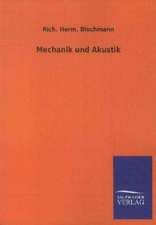 Mechanik und Akustik