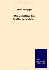 Die Schriften des Waldschulmeisters