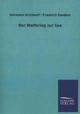 Der Weltkrieg Zur See: Untersuchung Uber Dessen Ursprungliche Bestimmung