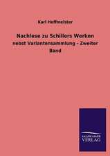 Nachlese Zu Schillers Werken: Mit Ungedruckten Briefen, Gedichten Und Einer Autobiographie Geibels