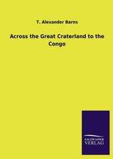 Across the Great Craterland to the Congo