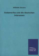 Sudamerika Und Die Deutschen Interessen: Mit Ungedruckten Briefen, Gedichten Und Einer Autobiographie Geibels