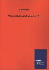 Vom Leben Und Vom Licht