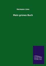 Mein Grunes Buch: Mit Ungedruckten Briefen, Gedichten Und Einer Autobiographie Geibels