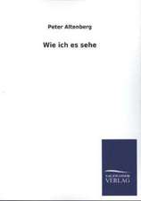 Wie Ich Es Sehe: Mit Ungedruckten Briefen, Gedichten Und Einer Autobiographie Geibels