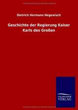 Geschichte Der Regierung Kaiser Karls Des Grossen: Mit Ungedruckten Briefen, Gedichten Und Einer Autobiographie Geibels