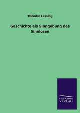 Geschichte ALS Sinngebung Des Sinnlosen: Eine Studie Uber Deutschlands Seeverkehr in Seiner Abhangigkeit Von Der Binnenschif