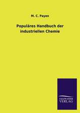 Populares Handbuch Der Industriellen Chemie: Eine Studie Uber Deutschlands Seeverkehr in Seiner Abhangigkeit Von Der Binnenschif